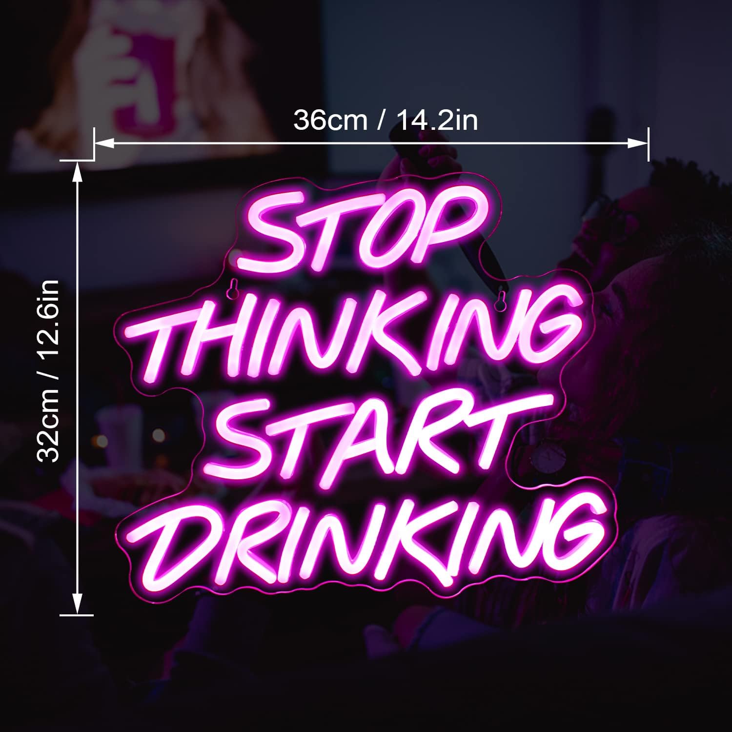Looklight Insegna al Neon LED "Stop Thinking Start Drinking" - immagine 4