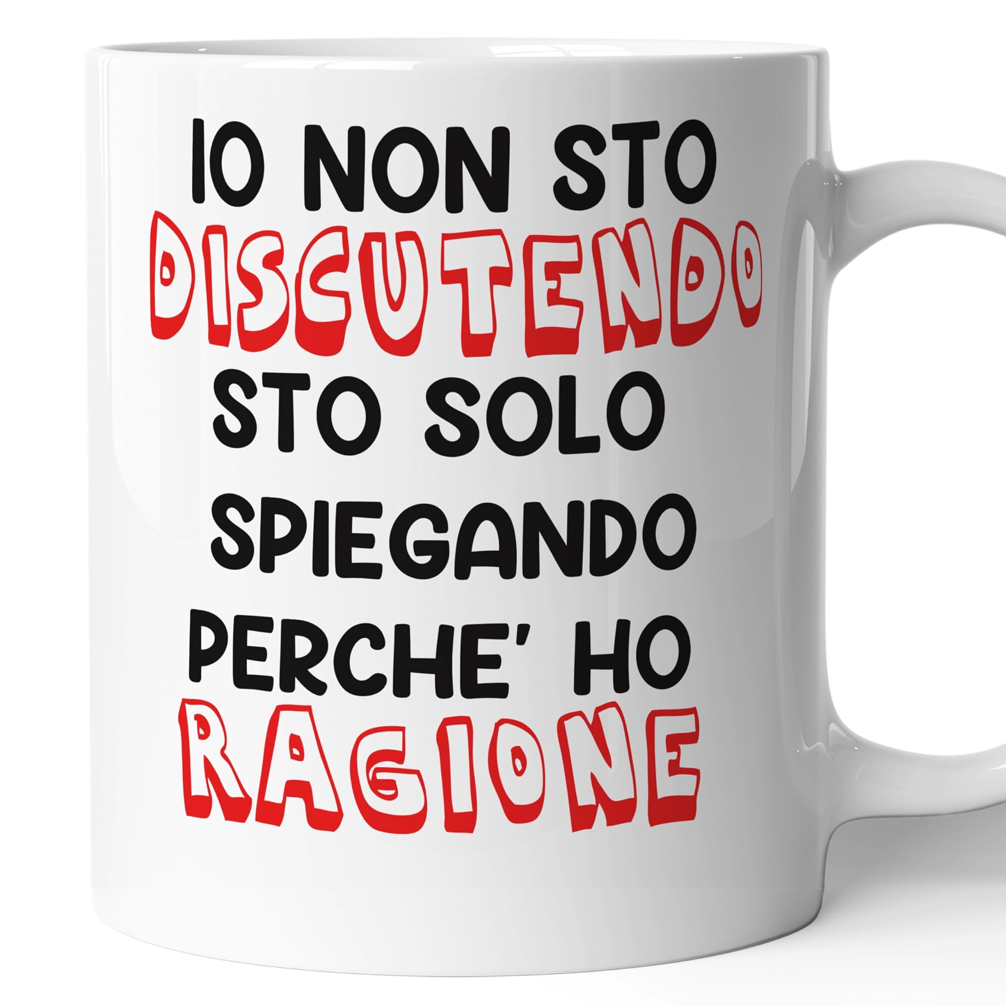 Tazza Mug Divertente "IO NON STO DISCUTENDO"